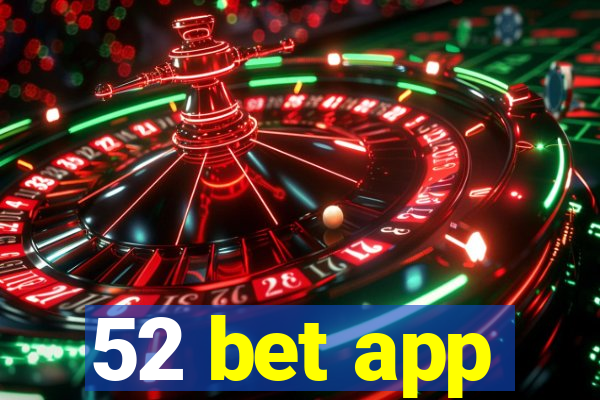 52 bet app